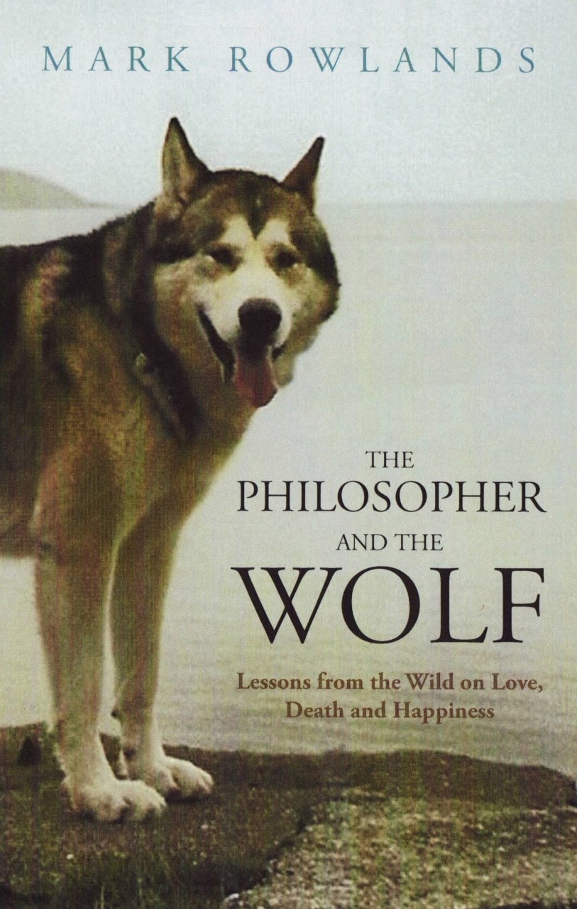Book cover of the Philosopher and the Wolf