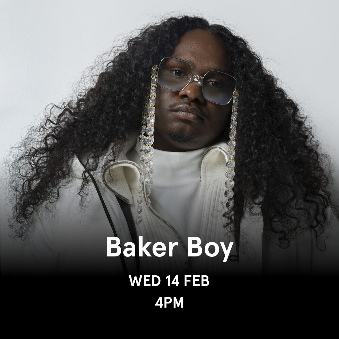An image of Baker Boy with text that reads: 'Baker Boy, Wed 14 Feb, 4 pm'.