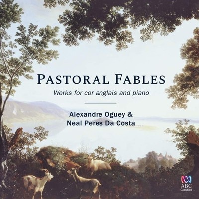 Alexandre Oguey and Neal Peres Da Costa: Pastoral Fables album cover